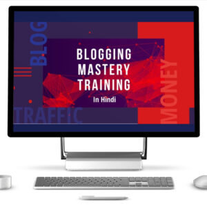 Blogging Mastery Training in Hindi by Kulwant Nagi