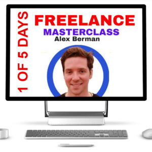 1 of 5 Days freelance masterclass By Alex Berman
