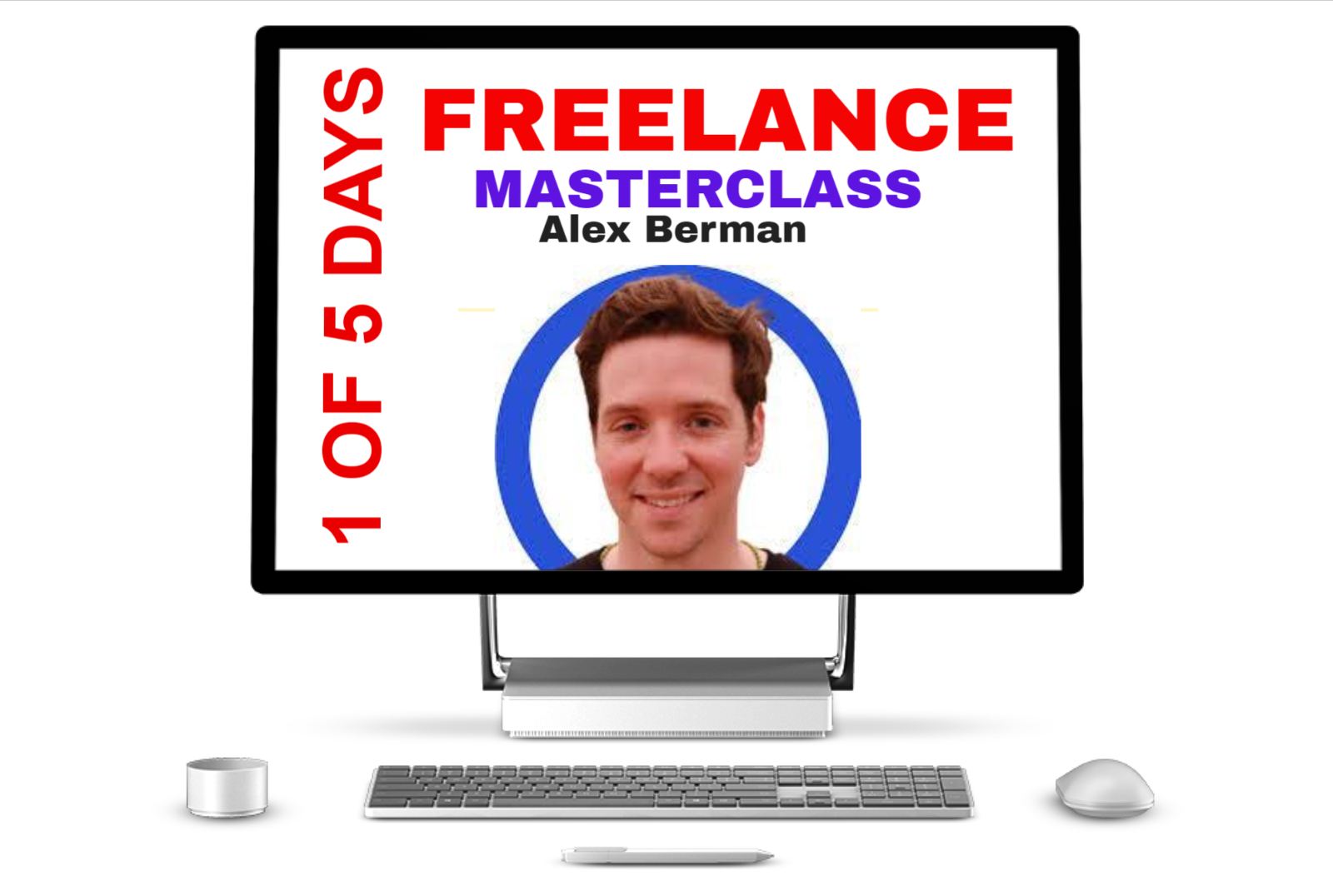 1 of 5 Days freelance masterclass By Alex Berman