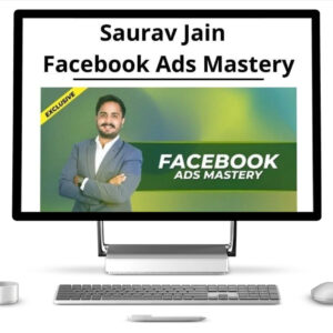Facebook Ads Mastery - Sourabh Jain