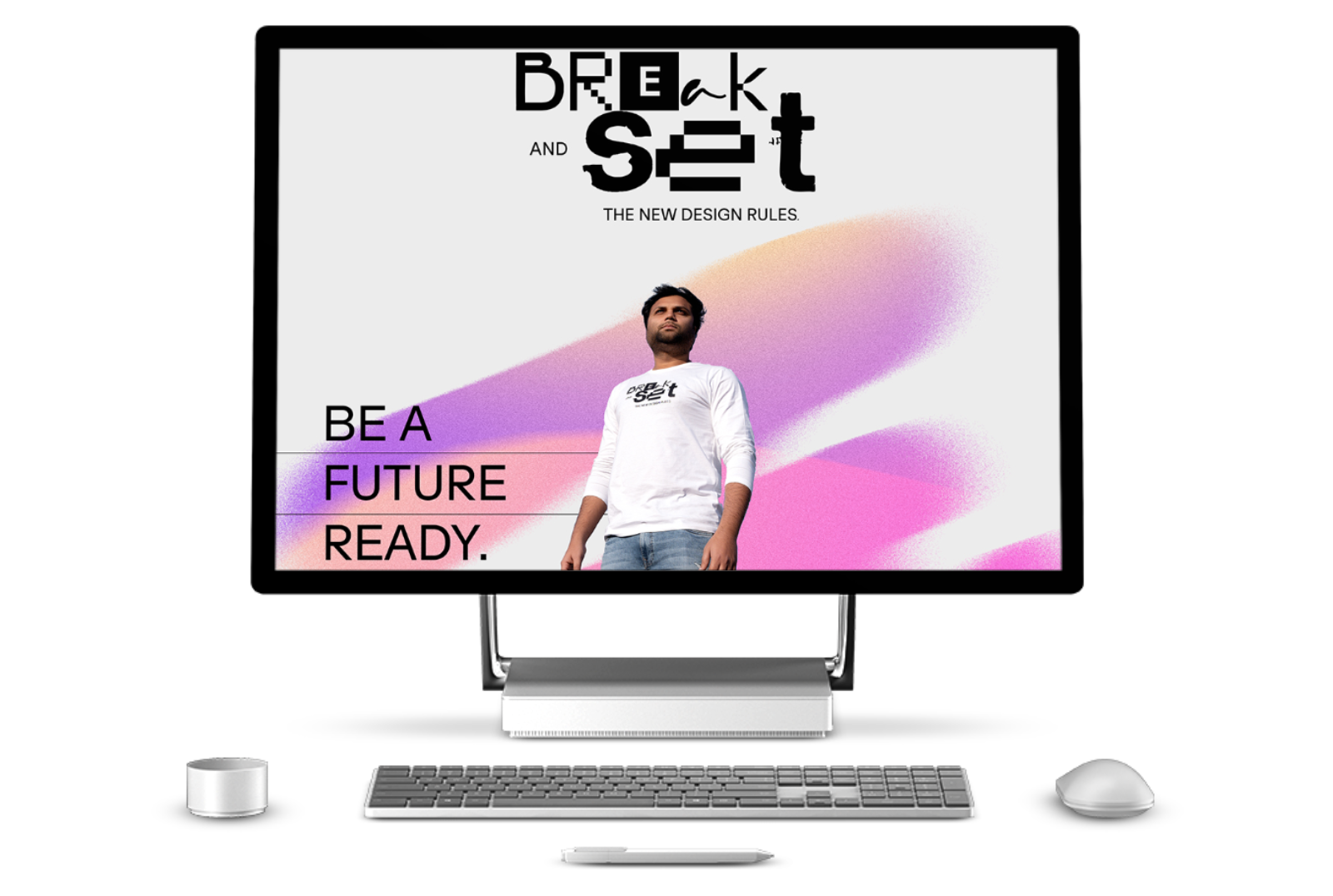 Break & Set The New Design Rules