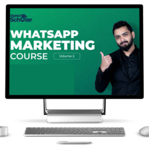 Whatsapp marketing mastery by Digital Scholar, Sorav Jain & Rishi Jain