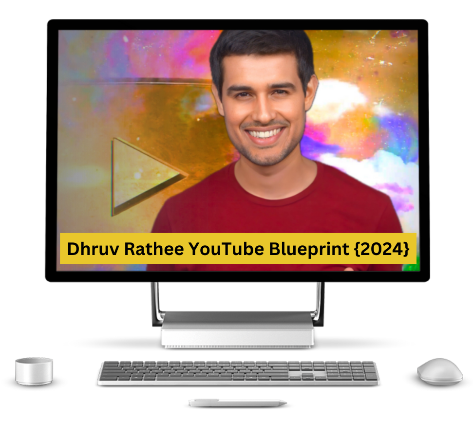 Dhruv Rathee YouTube Blueprint {2024}
