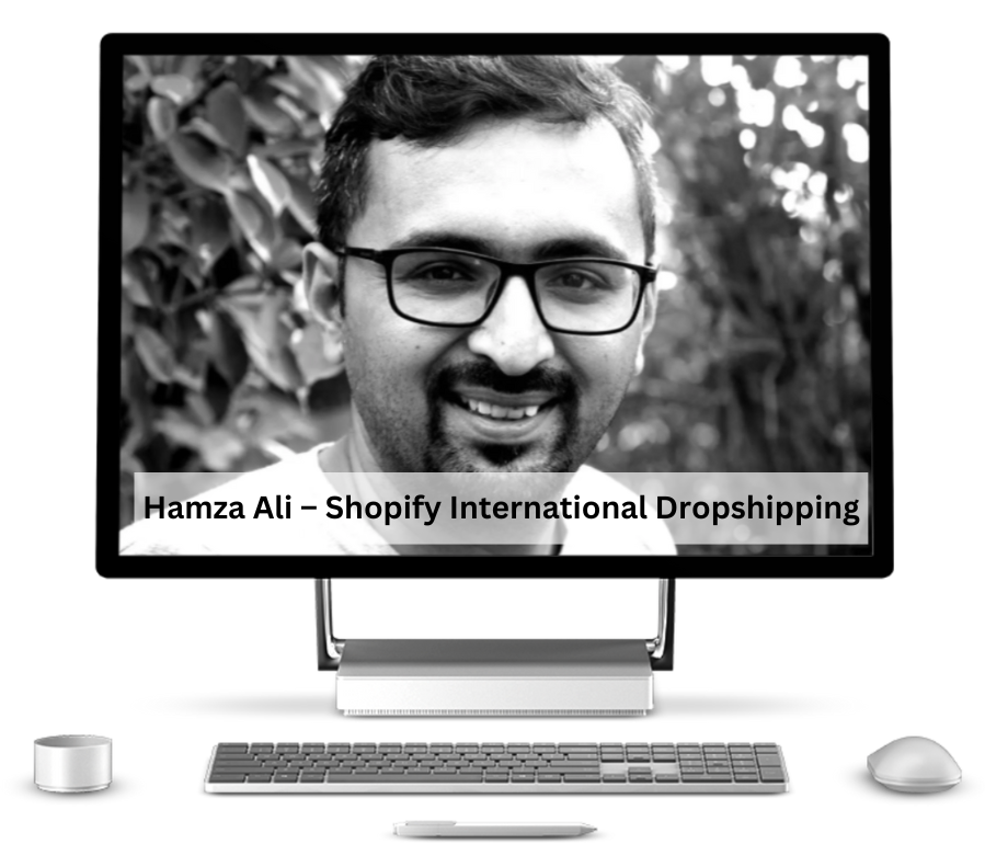 Hamza Ali - Shopify International Dropshipping