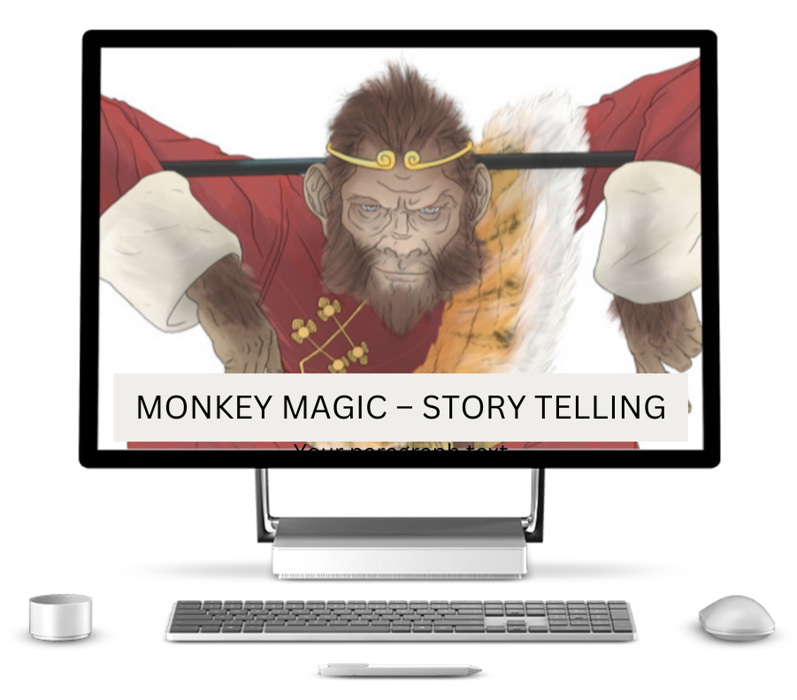 MONKEY MAGIC - STORY TELLING