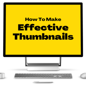 How To Make Effective Thumbnails (Digital Bundle)