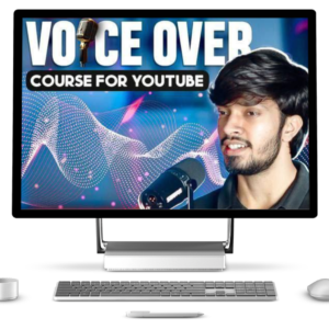 Voice Over Course For Youtube Deepak Daiya