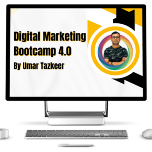 Digital Marketing Bootcamp 4.0 | Umar Tazkeer