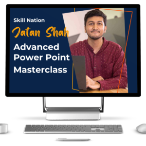 Jatan Shah advanced Power Point masterclass – Skill Nation