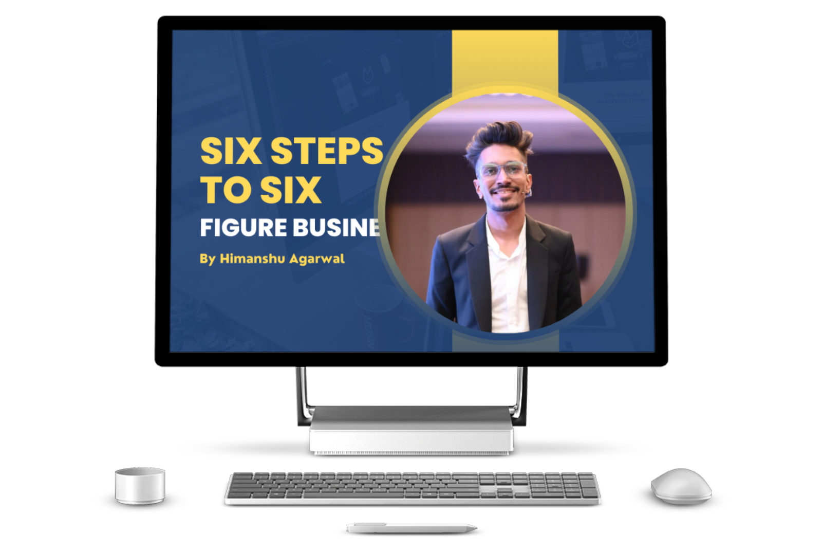 Six Steps to Six Figure Business By Himanshu Agarwal