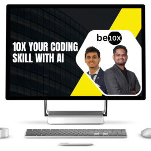 10x your coding skill with AI By Be10x