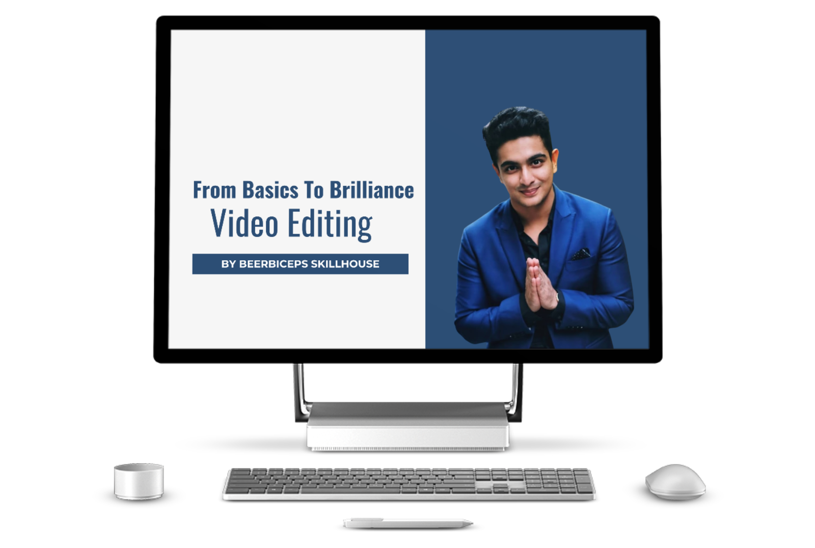 From Basics To Brilliance - Video Editing :- BeerBiceps SkillHouse