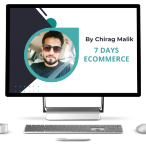 Chirag Malik - 7 Days Ecommerce
