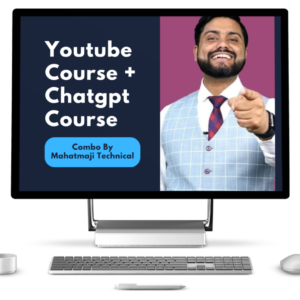 Youtube Course + Chatgpt Course = Combo by Mahatmaji Technical