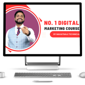No. 1 Digital Marketing Course by Mahatmaji Technical