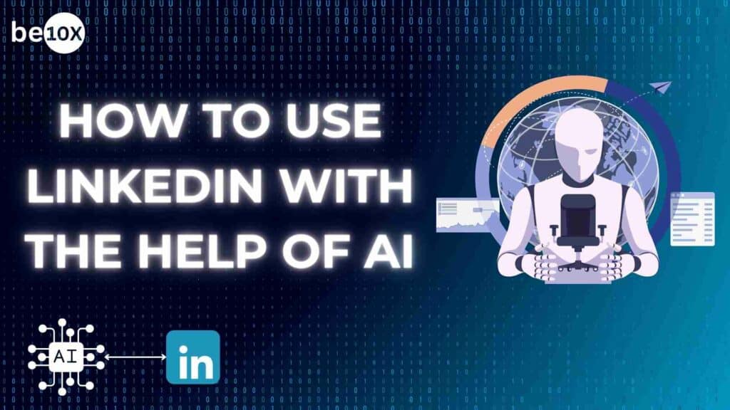 10x your Linkedin with AI By Be10x - Image 2