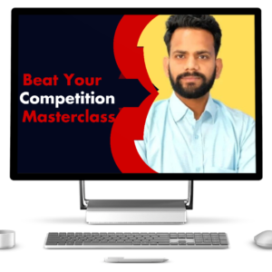 Beat Your Competition Masterclass