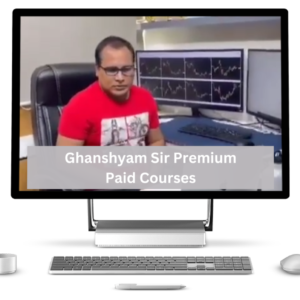 Ghanshyam Sir Premium Paid Courses