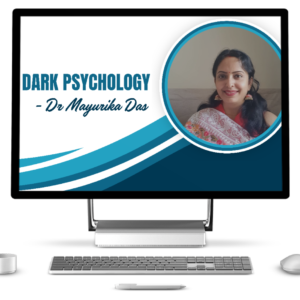 Dark Psychology By Dr. Mayurika Das