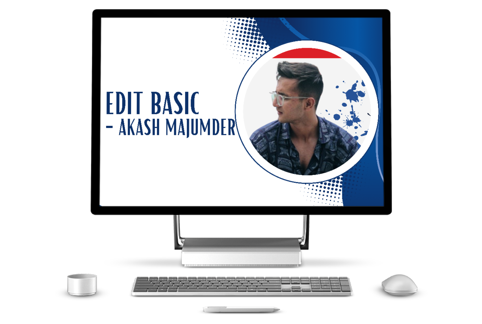 Edit Basic By Akash Majumder