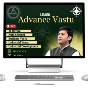 Advanced Vastu Course Pinnacle