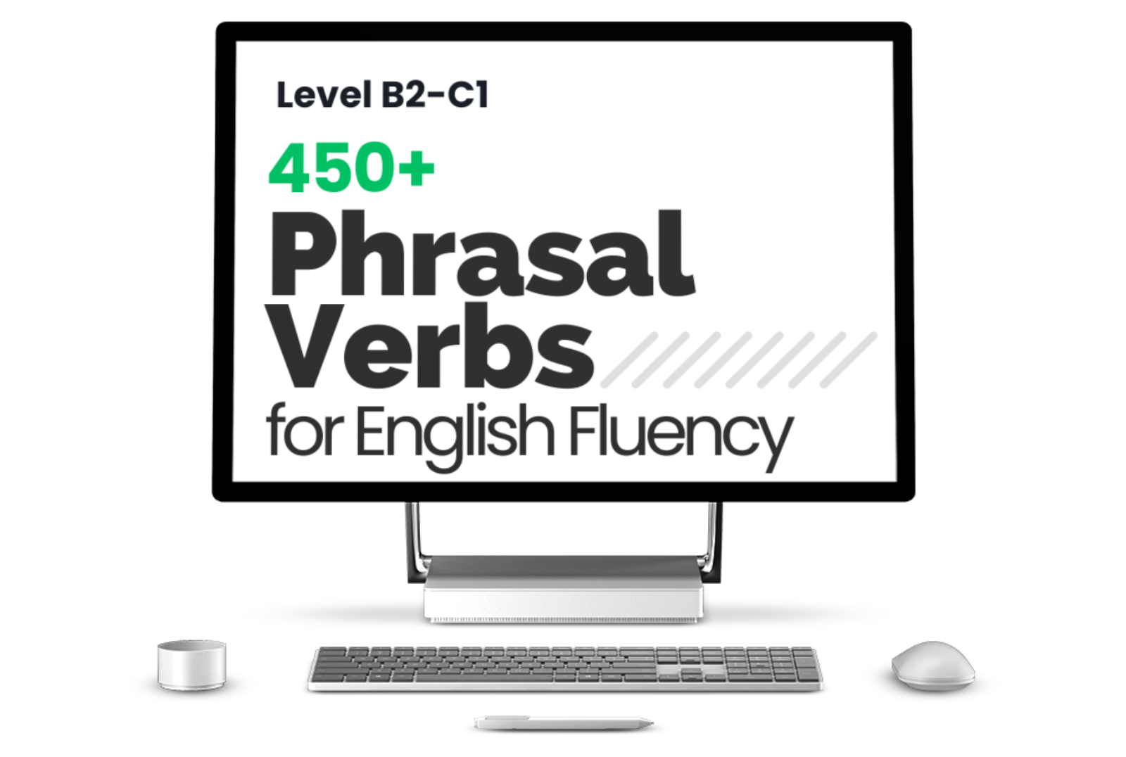 Level B2-C1 450+ Phrasal Verbs for English Fluency - Let's Talk Academy