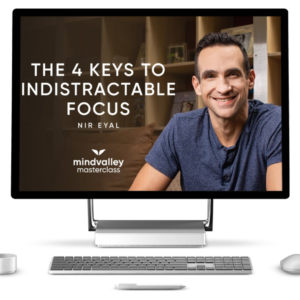 The 4 Keys to Indistractable Focus – Mindvalley