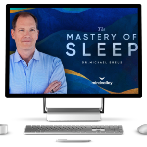 The Mastery Of Sleep – Mindvalley