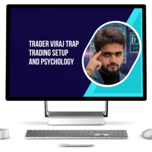 Young Trader Viraj Trap trading setup and psychology Hindi