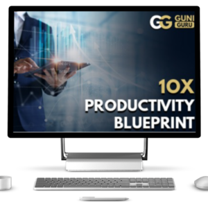 10X Productivity Blueprint By Guni Guru