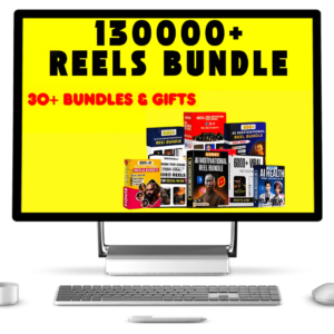 130000 Reels Bundle