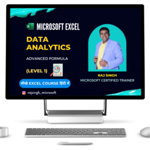 Microsoft Excel - Data Analytics - Level - Raj Singh