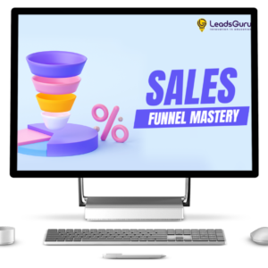 Sales Funnel Mastery - Leads Guru