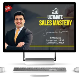 Ultimate Sales Mastery - Somanshu Gaur
