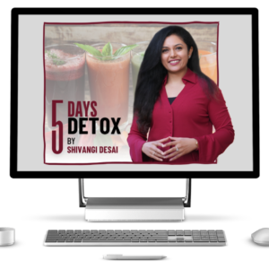 Transform Your Health with the 5-Day Detox Course by Shivangi Desai